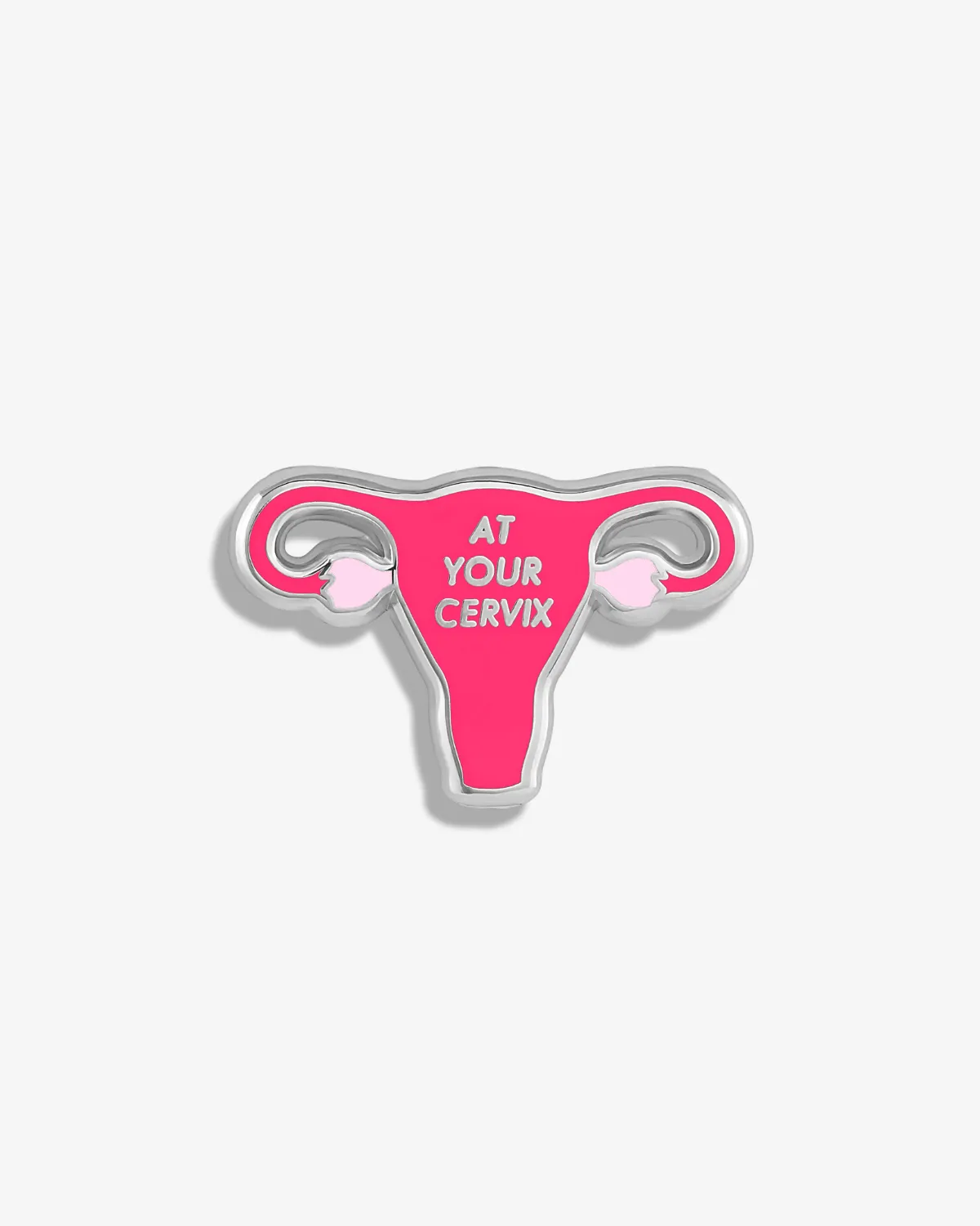 At Your Cervix Lapel Pin